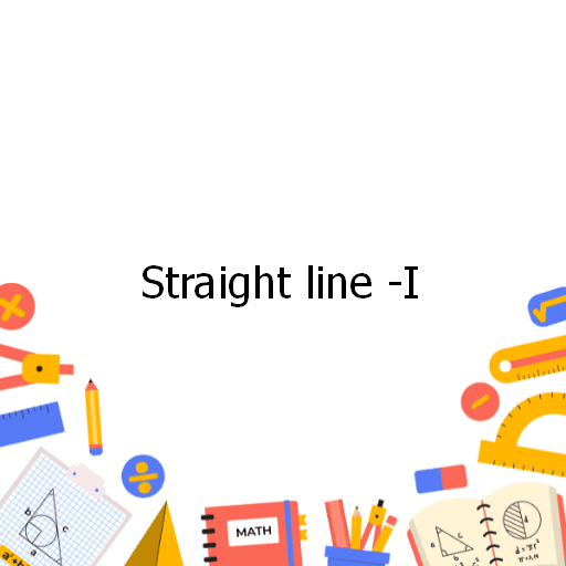 Straight line -I